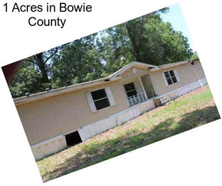 1 Acres in Bowie County