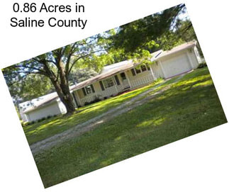 0.86 Acres in Saline County