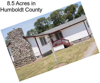 8.5 Acres in Humboldt County