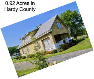 0.92 Acres in Hardy County