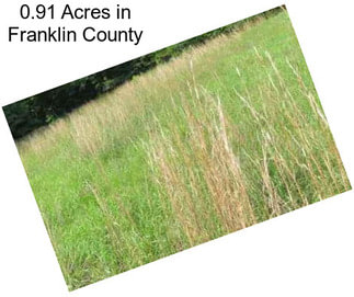 0.91 Acres in Franklin County