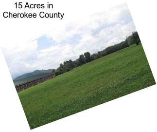 15 Acres in Cherokee County