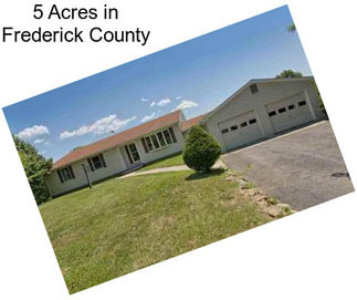 5 Acres in Frederick County
