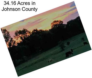 34.16 Acres in Johnson County