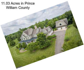 11.03 Acres in Prince William County