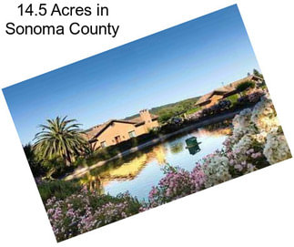 14.5 Acres in Sonoma County