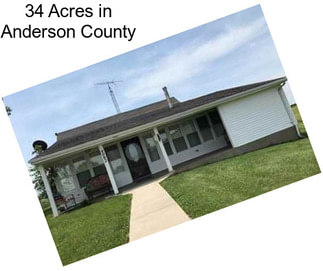 34 Acres in Anderson County