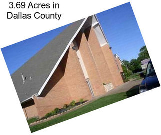 3.69 Acres in Dallas County