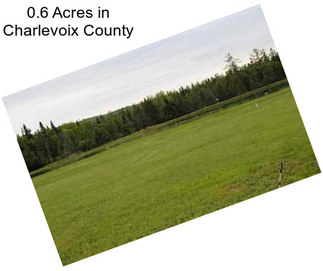 0.6 Acres in Charlevoix County