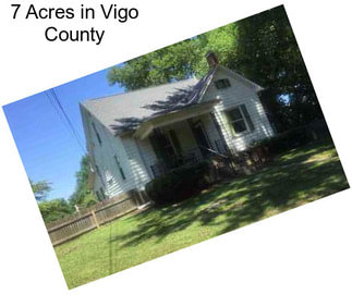 7 Acres in Vigo County