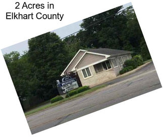 2 Acres in Elkhart County