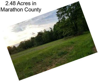 2.48 Acres in Marathon County