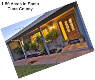 1.89 Acres in Santa Clara County