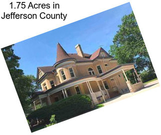 1.75 Acres in Jefferson County