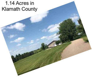1.14 Acres in Klamath County
