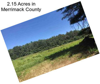 2.15 Acres in Merrimack County