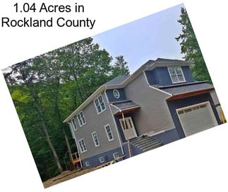 1.04 Acres in Rockland County