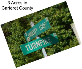 3 Acres in Carteret County