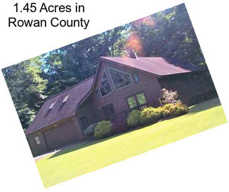 1.45 Acres in Rowan County
