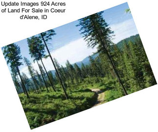 Update Images 924 Acres of Land For Sale in Coeur d\'Alene, ID