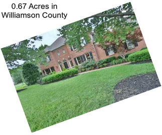 0.67 Acres in Williamson County