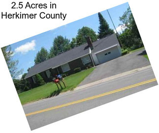 2.5 Acres in Herkimer County