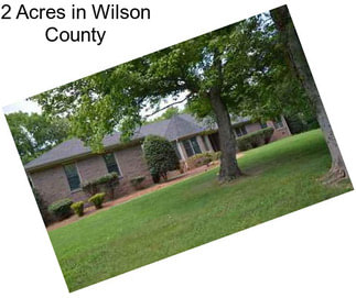 2 Acres in Wilson County