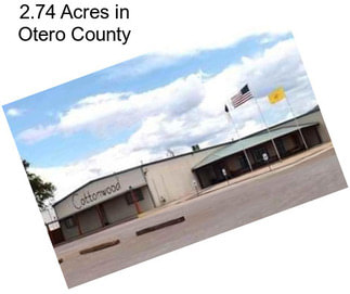 2.74 Acres in Otero County