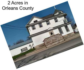 2 Acres in Orleans County