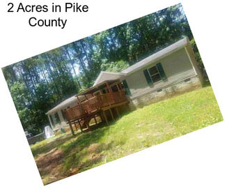 2 Acres in Pike County
