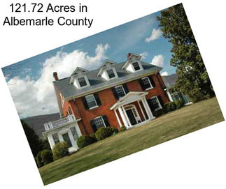 121.72 Acres in Albemarle County