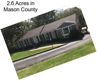 2.6 Acres in Mason County