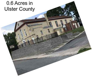 0.6 Acres in Ulster County