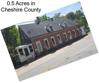 0.5 Acres in Cheshire County