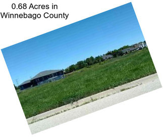 0.68 Acres in Winnebago County