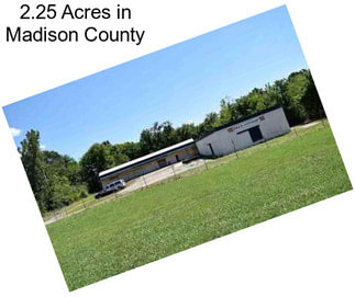 2.25 Acres in Madison County