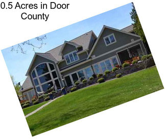 0.5 Acres in Door County