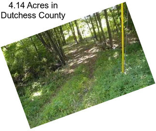 4.14 Acres in Dutchess County