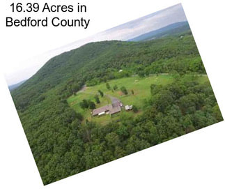 16.39 Acres in Bedford County