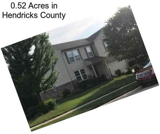 0.52 Acres in Hendricks County