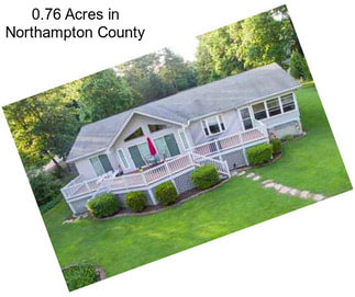 0.76 Acres in Northampton County