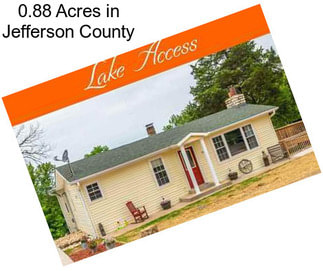 0.88 Acres in Jefferson County