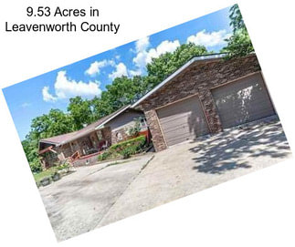 9.53 Acres in Leavenworth County