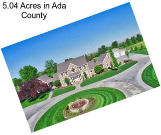 5.04 Acres in Ada County