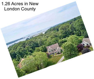 1.26 Acres in New London County