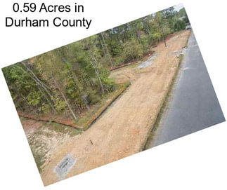 0.59 Acres in Durham County