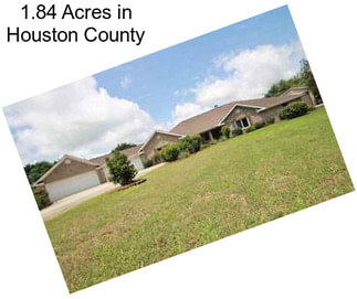 1.84 Acres in Houston County