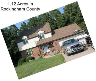 1.12 Acres in Rockingham County