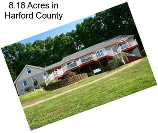8.18 Acres in Harford County