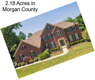 2.18 Acres in Morgan County